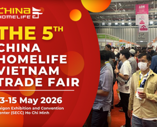 The 5th China Homelife Vietnam Expo 2026: Cơ Hội Vàng Bứt Phá Kinh Doanh Kết Nối Toàn Cầu