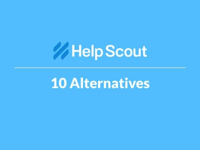 Top 10 Phần Mềm Lựa Chọn Thay Thế Help Scout Tốt Nhất Hiện Nay